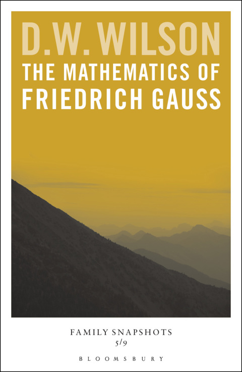 Cover image for book The Mathematics of Friedrich Gauss