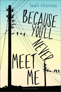 Cover image: Because You'll Never Meet Me 1st edition 9781408862629