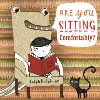 Are You Sitting Comfortably?
