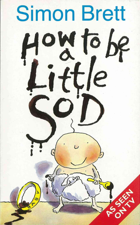 Cover image for book How To Be A Little Sod