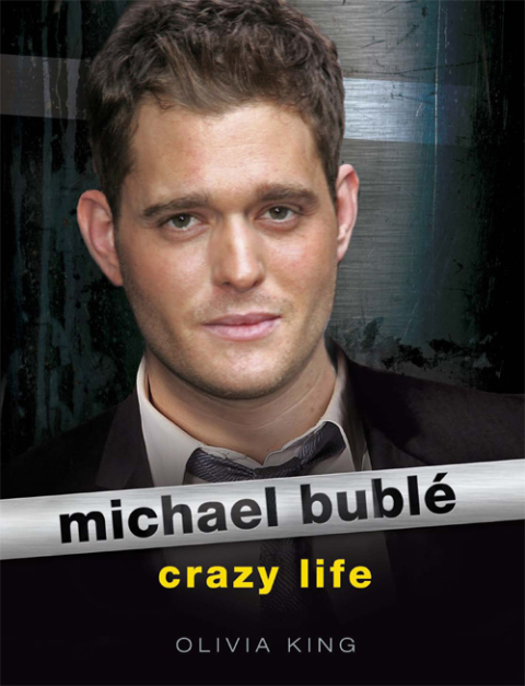Cover image for book Michael Buble: Crazy Life