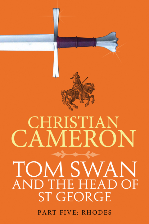 Cover image for book Tom Swan and the Head of St George Part Five: Rhodes