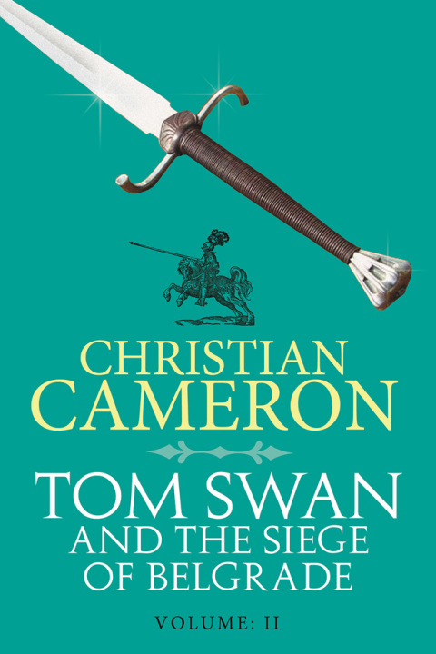 Cover image for book Tom Swan and the Siege of Belgrade: Part Two