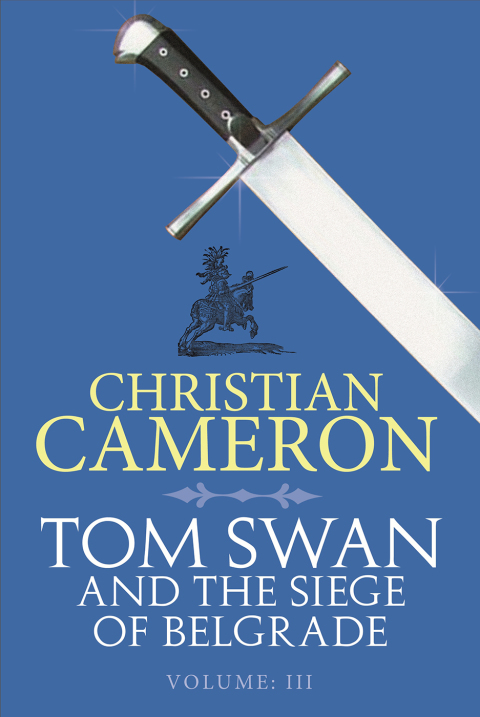 Cover image for book Tom Swan and the Siege of Belgrade: Part Three