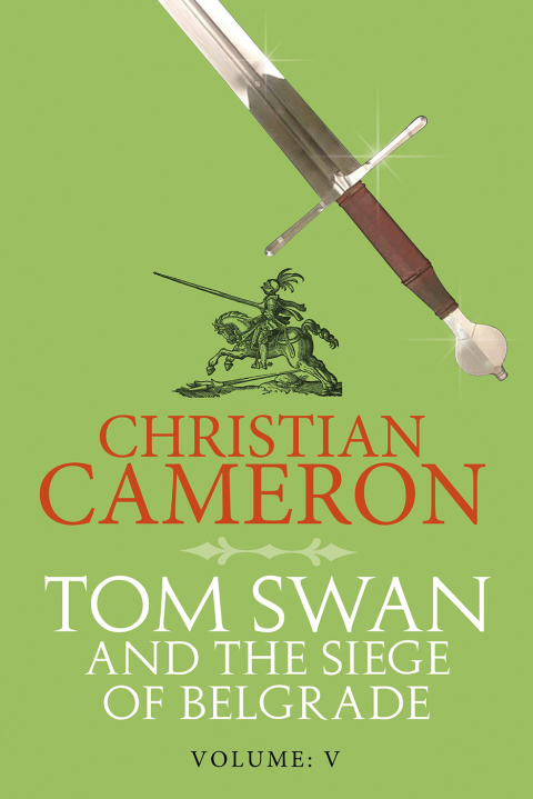 Cover image for book Tom Swan and the Siege of Belgrade: Part Five