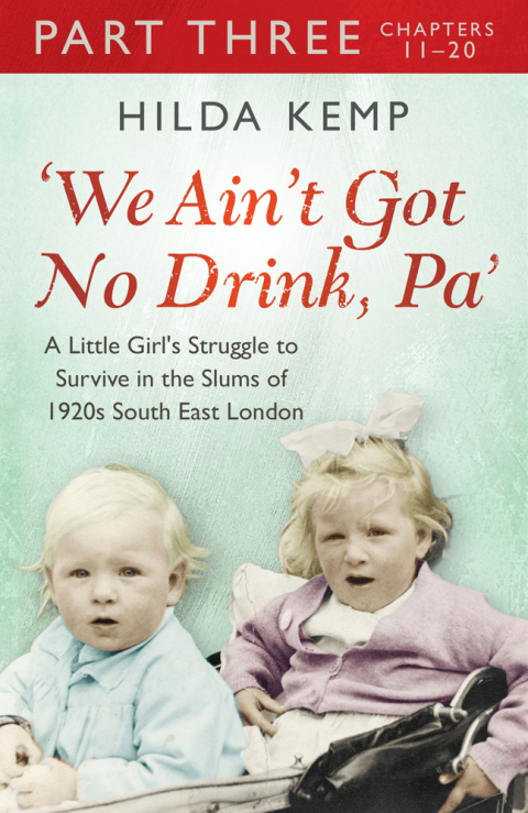 Cover image for book 'We Ain't Got No Drink, Pa': Part 3