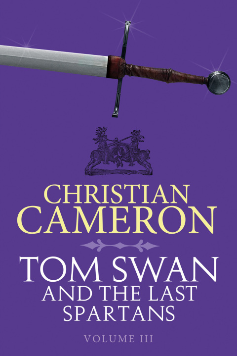 Cover image for book Tom Swan and the Last Spartans: Part Three