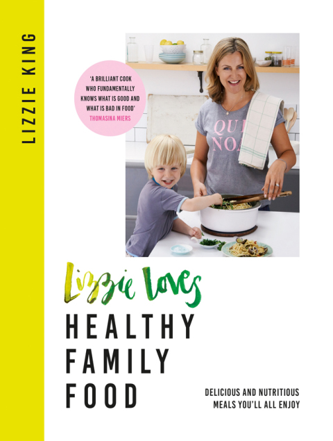 Cover image for book Lizzie Loves Healthy Family Food