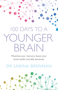 صورة الغلاف: 100 Days to a Younger Brain 9781409184966