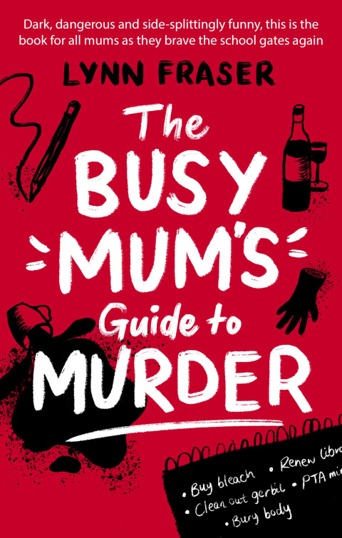 Cover image for book The Busy Mum's Guide to Getting Away With It