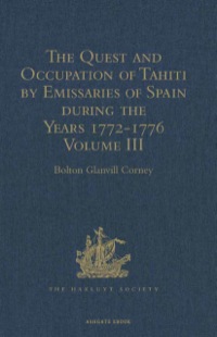 Cover image: The Quest and Occupation of Tahiti by Emissaries of Spain during the Years 1772-1776 9781409414100