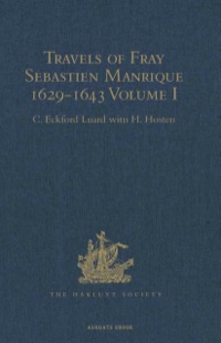 Cover image: Travels of Fray Sebastien Manrique 1629-1643 9781409414261