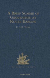 Cover image: A Brief Summe of Geographie, by Roger Barlow 9781409414360
