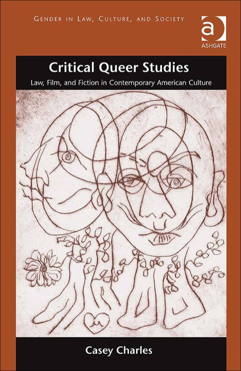 Cover image for book Critical Queer Studies: Law, Film, and Fiction in Contemporary American Culture