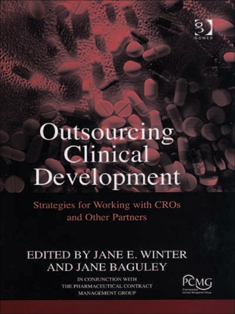 Cover image for book Outsourcing Clinical Development: Strategies for Working with CROs and Other Partners