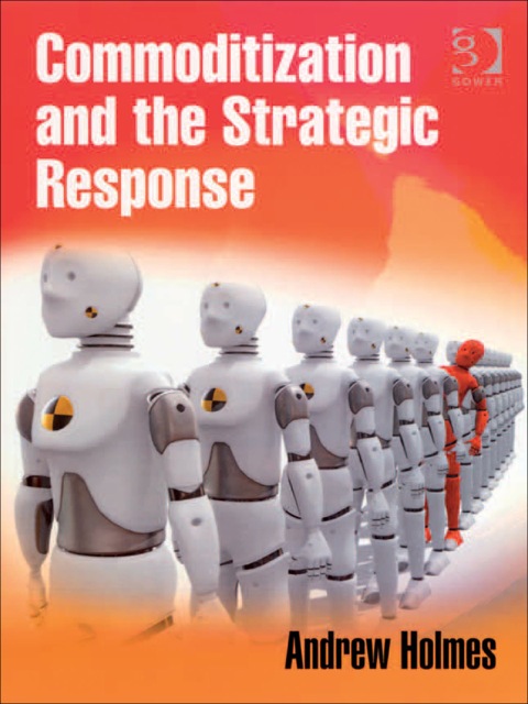 Cover image for book Commoditization and the Strategic Response