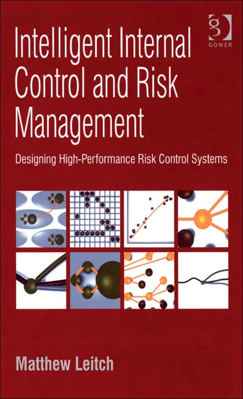 Cover image for book Intelligent Internal Control and Risk Management: Designing High-Performance Risk Control Systems