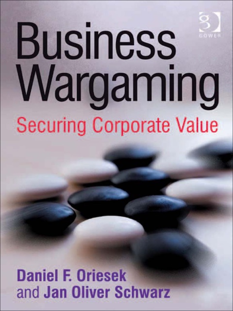 Cover image for book Business Wargaming: Securing Corporate Value