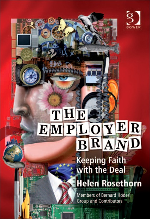 Cover image for book The Employer Brand: Keeping Faith with the Deal