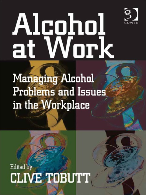 Cover image for book Alcohol at Work: Managing Alcohol Problems and Issues in the Workplace