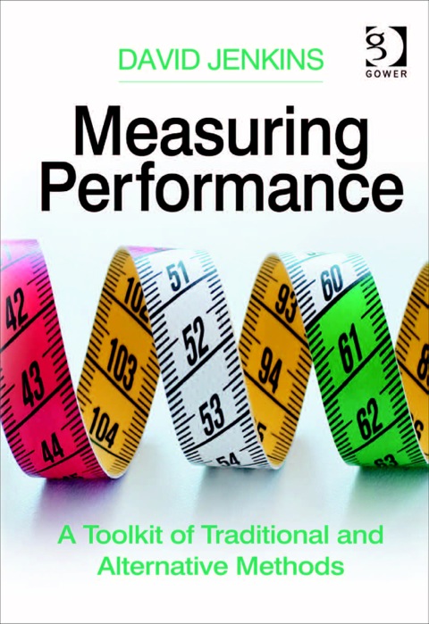 Cover image for book Measuring Performance: A Toolkit of Traditional and Alternative Methods