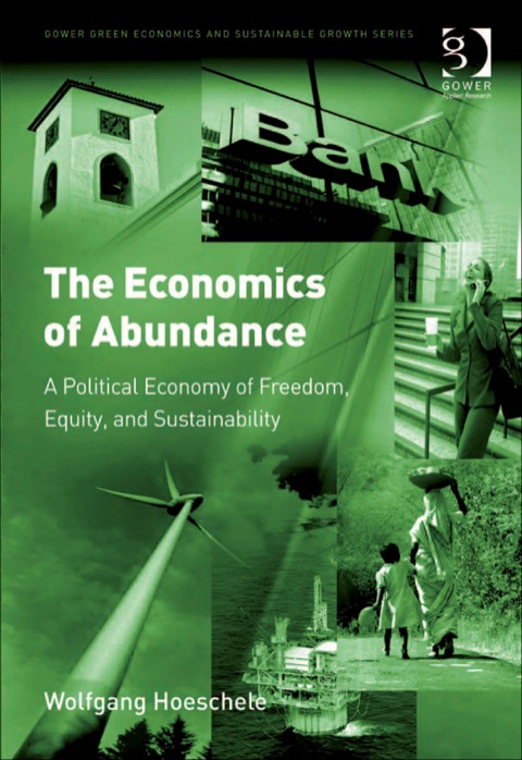 Cover image for book The Economics of Abundance: A Political Economy of Freedom, Equity, and Sustainability