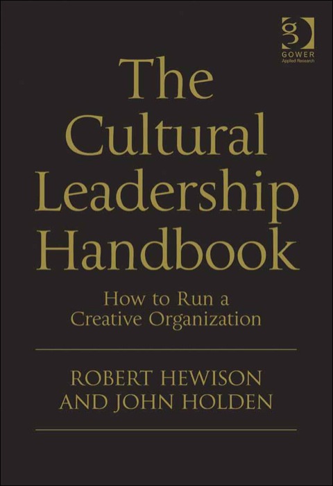Cover image for book The Cultural Leadership Handbook: How to Run a Creative Organization
