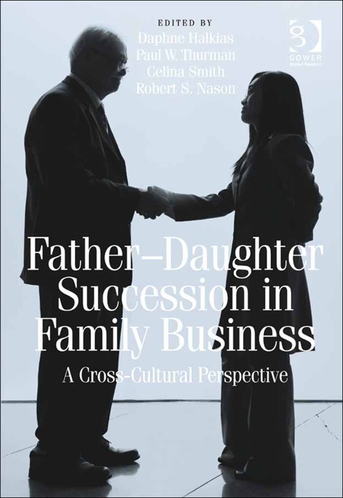 Cover image for book Father-Daughter Succession in Family Business: A Cross-Cultural Perspective