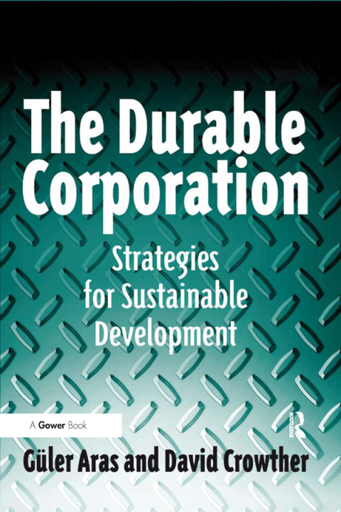 Cover image for book The Durable Corporation: Strategies for Sustainable Development