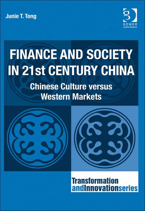 Cover image for book Finance and Society in 21st Century China: Chinese Culture versus Western Markets