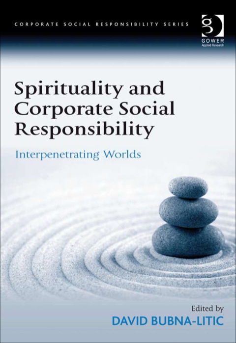 Cover image for book Spirituality and Corporate Social Responsibility: Interpenetrating Worlds