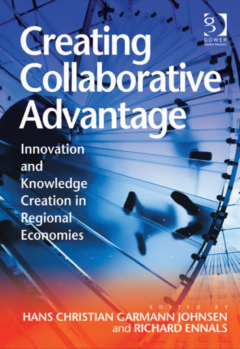 Cover image for book Creating Collaborative Advantage: Innovation and Knowledge Creation in Regional Economies
