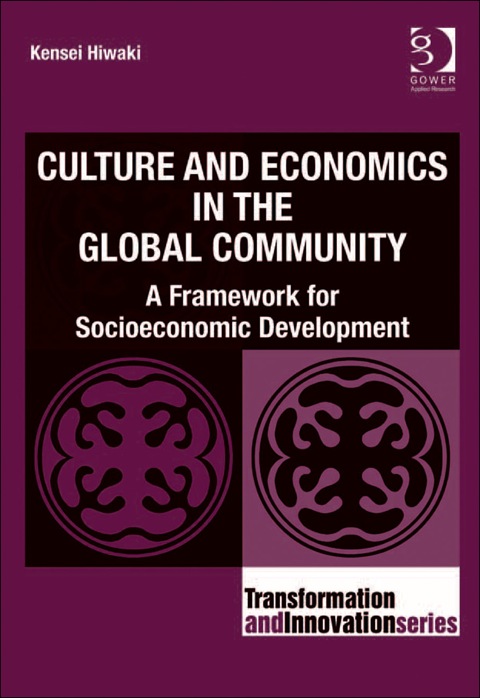 Cover image for book Culture and Economics in the Global Community: A Framework for Socioeconomic Development