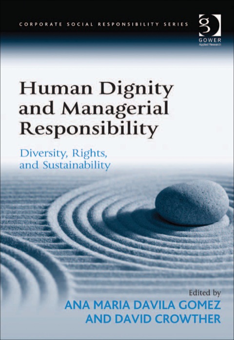 Cover image for book Human Dignity and Managerial Responsibility: Diversity, Rights, and Sustainability