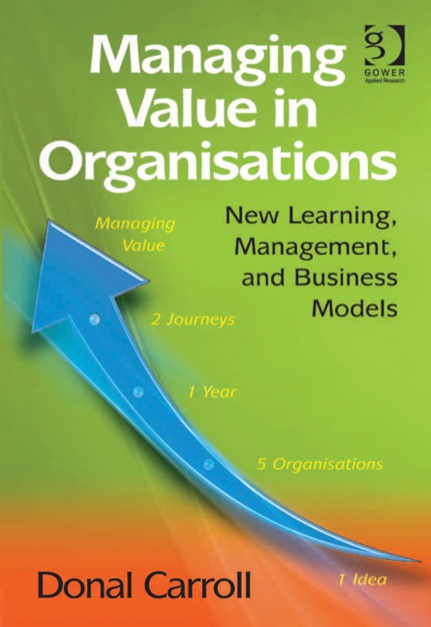 Cover image for book Managing Value in Organisations: New Learning, Management, and Business Models