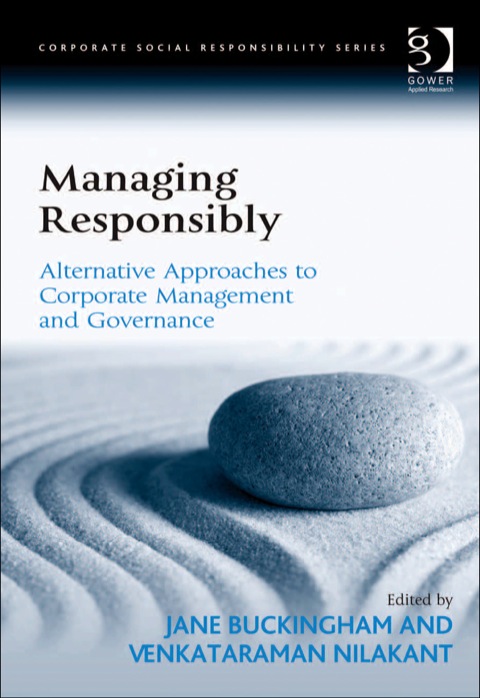 Cover image for book Managing Responsibly: Alternative Approaches to Corporate Management and Governance