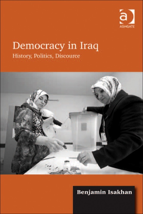 Cover image for book Democracy in Iraq: History, Politics, Discourse