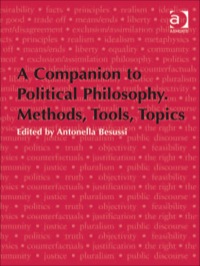 Cover image: A Companion to Political Philosophy. Methods, Tools, Topics 9781409410621