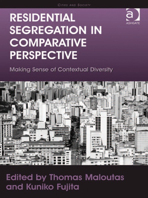 Cover image for book Residential Segregation in Comparative Perspective: Making Sense of Contextual Diversity