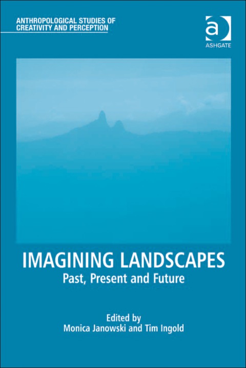 Cover image for book Imagining Landscapes: Past, Present and Future
