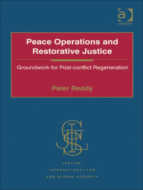 Cover image for book Peace Operations and Restorative Justice: Groundwork for Post-conflict Regeneration
