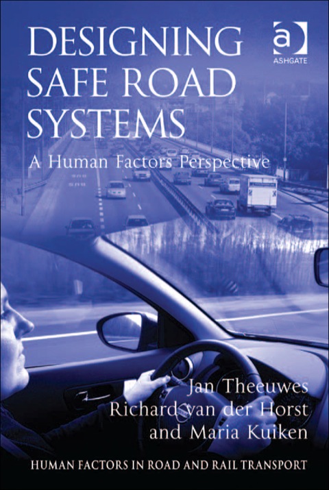 Cover image for book Designing Safe Road Systems: A Human Factors Perspective