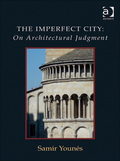 Cover image for book The Imperfect City: On Architectural Judgment