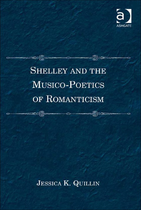 Cover image for book Shelley and the Musico-Poetics of Romanticism