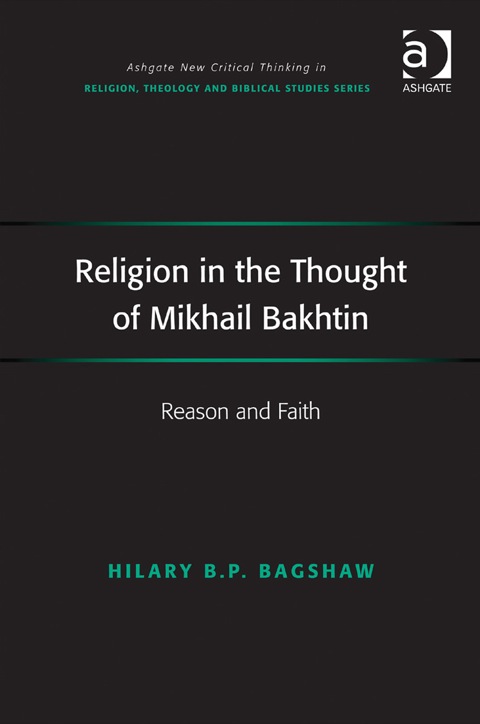 Cover image for book Religion in the Thought of Mikhail Bakhtin: Reason and Faith