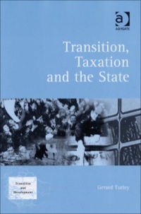 Cover image: Transition, Taxation and the State 9780754643685