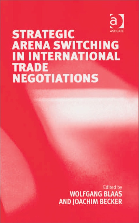 Cover image for book Strategic Arena Switching in International Trade Negotiations