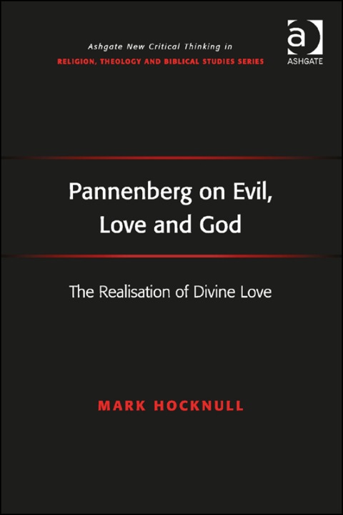 Cover image for book Pannenberg on Evil, Love and God: The Realisation of Divine Love