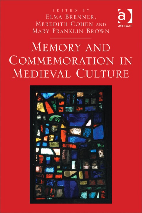 Cover image for book Memory and Commemoration in Medieval Culture