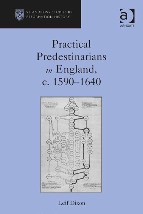 Cover image for book Practical Predestinarians in England, c. 1590–1640